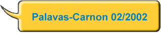 Palavas-Carnon 02/2002